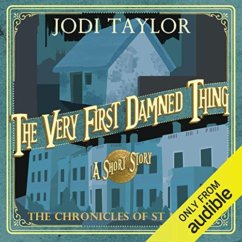 The Very First Damned Thing Audiobook By Jodi Taylor cover art