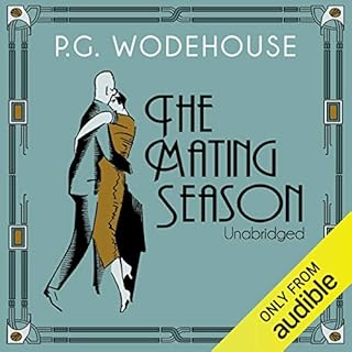 The Mating Season Audiobook By P. G. Wodehouse cover art