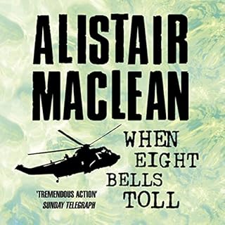 When Eight Bells Toll Audiobook By Alistair MacLean cover art