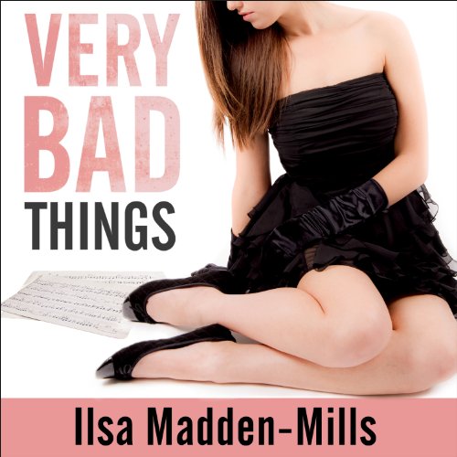 Very Bad Things Audiolibro Por Ilsa Madden-Mills arte de portada