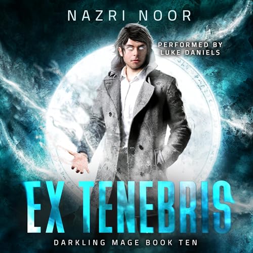 Ex Tenebris Audiobook By Nazri Noor cover art