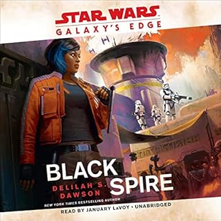 Galaxy's Edge: Black Spire (Star Wars) Audiobook By Delilah S. Dawson cover art