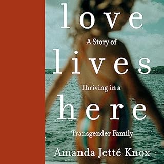 Love Lives Here Audiobook By Rowan Jetté Knox cover art