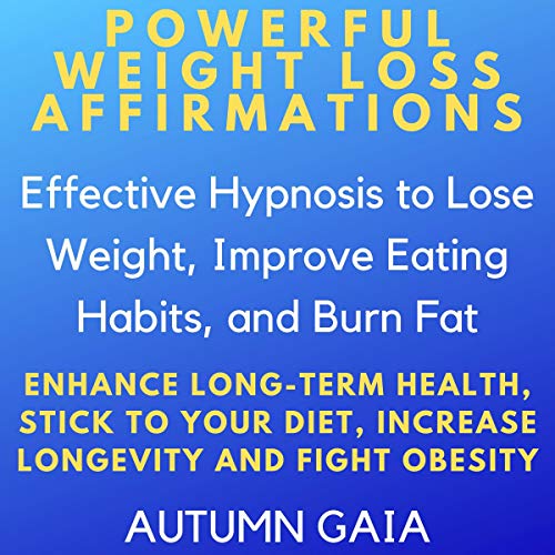 Powerful Weight Loss Affirmations Audiobook By Autumn Gaia cover art