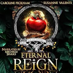 Eternal Reign Audiobook By Caroline Peckham, Susanne Valenti cover art