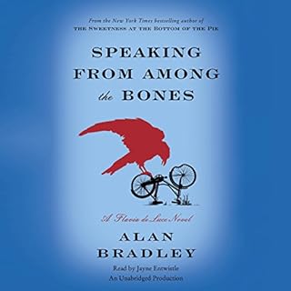 Speaking from Among the Bones Audiobook By Alan Bradley cover art