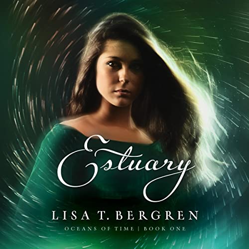 Estuary Audiobook By Lisa T Bergren cover art