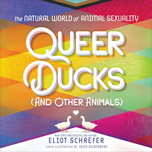 Page de couverture de Queer Ducks (and Other Animals)