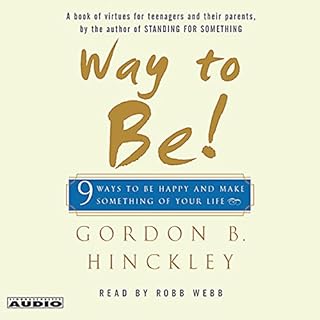 Way to Be! 9 Rules for Living the Good Life Audiolibro Por Gordon B. Hinckley arte de portada