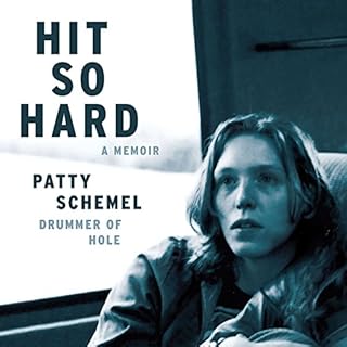 Hit So Hard Audiobook By Patty Schemel cover art