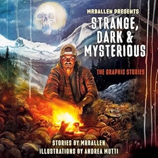 MrBallen Presents: Strange, Dark & Mysterious Audiolibro Por MrBallen arte de portada