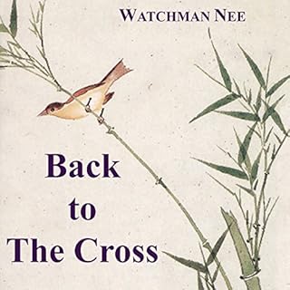 Back to the Cross Audiolibro Por Watchman Nee arte de portada