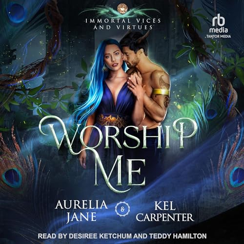 Worship Me Audiobook By Kel Carpenter, Aurelia Jane cover art