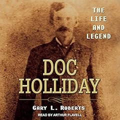 Doc Holliday Audiolibro Por Gary L. Roberts arte de portada