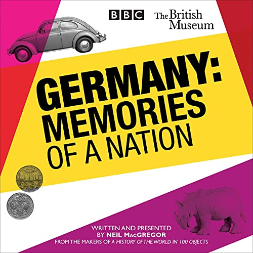 Germany: Memories of a Nation Audiobook By Neil MacGregor cover art