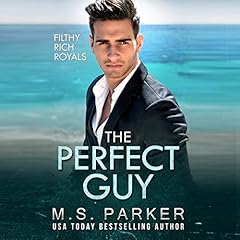 The Perfect Guy: Filthy Rich Royals cover art