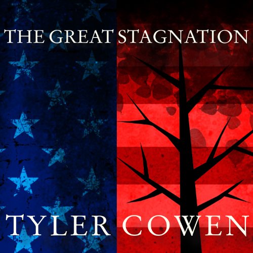 The Great Stagnation Audiolibro Por Tyler Cowen arte de portada