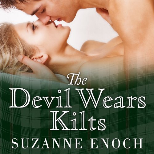 The Devil Wears Kilts Audiobook By Suzanne Enoch cover art