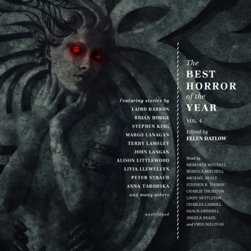 The Best Horror of the Year, Volume 4 Audiobook By Ellen Datlow - author/editor, Stephen King, Peter Straub cover art