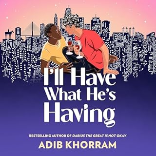 I'll Have What He's Having Audiolibro Por Adib Khorram arte de portada