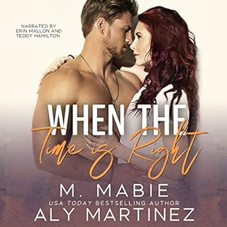 When the Time Is Right Audiolibro Por Aly Martinez, M. Mabie arte de portada