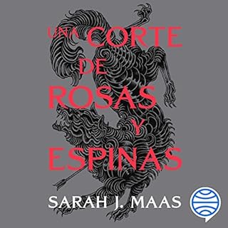 Una corte de rosas y espinas 1 Audiobook By Sarah J. Maas, Márgara Averbach - traductor cover art