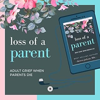 Loss of a Parent Audiolibro Por Theresa Jackson arte de portada