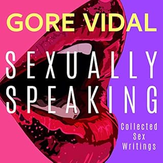 Gore Vidal: Sexually Speaking Audiolibro Por Gore Vidal, Donald Weise - editor arte de portada