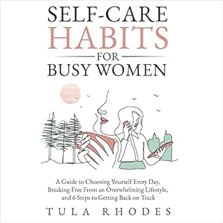 Self-Care Habits for Busy Women Audiolibro Por Tula Rhodes arte de portada