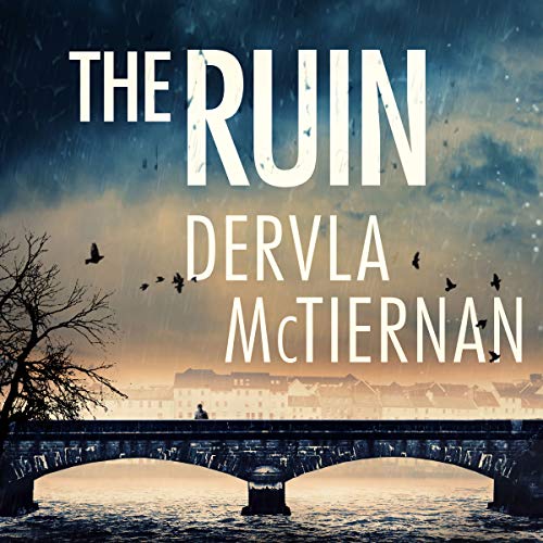 The Ruin Audiobook By Dervla McTiernan cover art