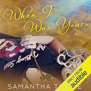 When I Was Yours Audiobook By Samantha Towle cover art