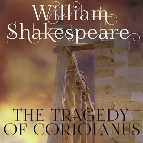 The Tragedy of Coriolanus Audiolivro Por William Shakespeare capa