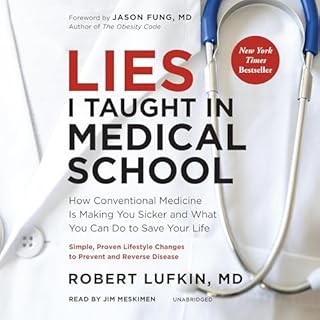 Lies I Taught in Medical School Audiobook By Robert Lufkin MD cover art