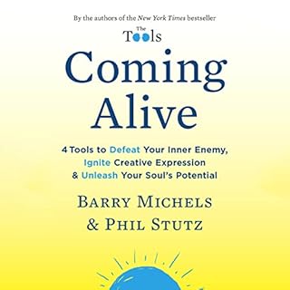 Coming Alive Audiobook By Barry Michels, Phil Stutz cover art