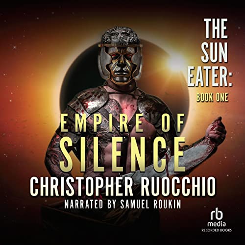 Empire of Silence Audiobook By Christopher Ruocchio cover art