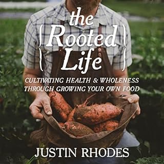 The Rooted Life Audiolibro Por Justin Rhodes arte de portada