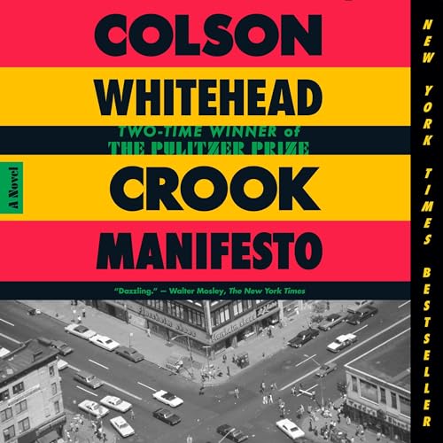 Crook Manifesto Audiobook By Colson Whitehead cover art