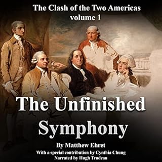 The Unfinished Symphony Audiobook By Matthew Ehret, Cynthia Chung cover art