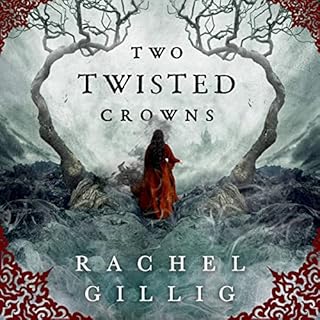 Two Twisted Crowns Audiobook By Rachel Gillig cover art