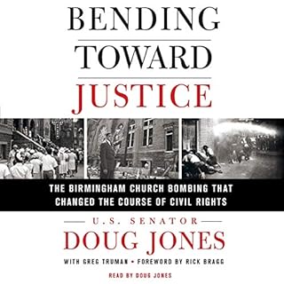 Bending Toward Justice Audiobook By Doug Jones, Greg Truman, Rick Bragg - foreword cover art