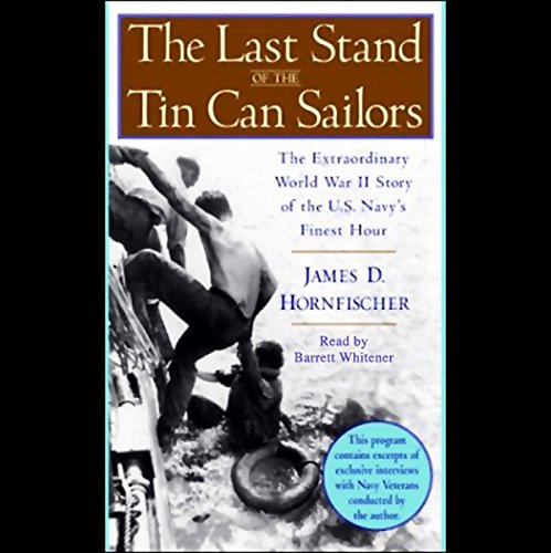 The Last Stand of the Tin Can Sailors Audiolibro Por James D. Hornfischer arte de portada