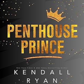 Penthouse Prince Audiobook By Kendall Ryan cover art