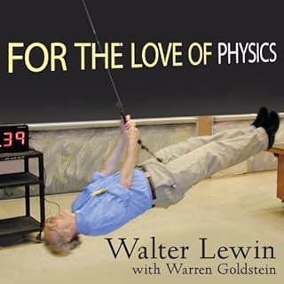 For the Love of Physics Audiolibro Por Walter Lewin, Warren Goldstein arte de portada