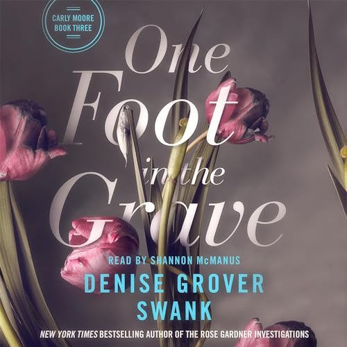 One Foot in the Grave Audiolibro Por Denise Grover Swank arte de portada