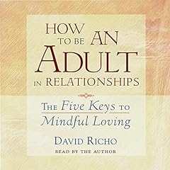 How to Be an Adult in Relationships cover art