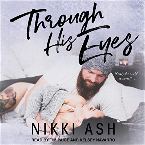 Through His Eyes Audiobook By Nikki Ash cover art