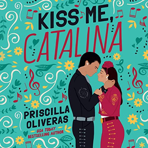 Kiss Me, Catalina Audiobook By Priscilla Oliveras cover art