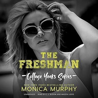 The Freshman Audiobook By Monica Murphy cover art