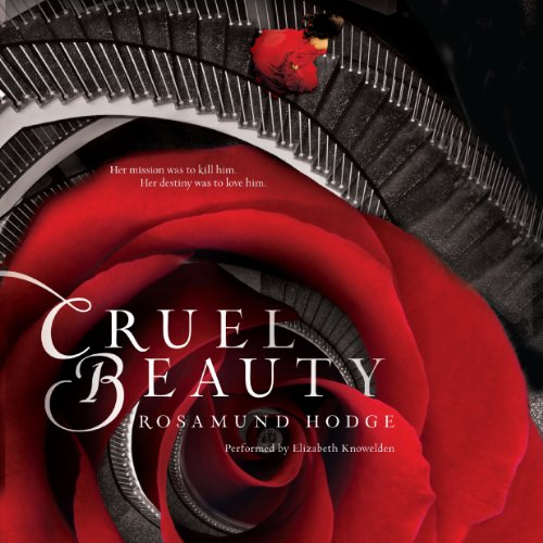 Cruel Beauty Audiobook By Rosamund Hodge cover art