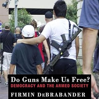 Do Guns Make Us Free? Audiobook By Firmin DeBrabander cover art